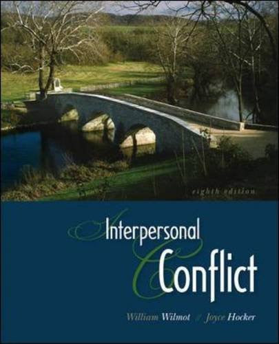 Interpersonal Conflict by William Wilmot