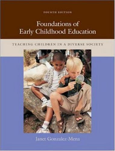Foundations of Early Childhood Education by Janet Gonzalez-Mena