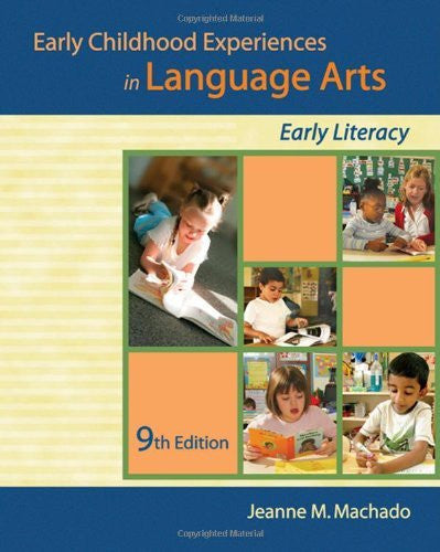 Early Childhood Experiences In Language Arts by Jeanne M Machado