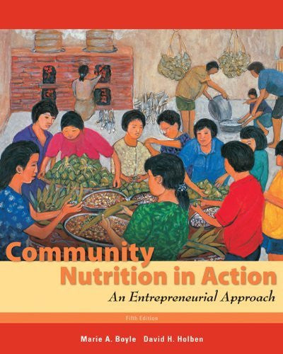 Community Nutrition In Action by Marie A Boyle