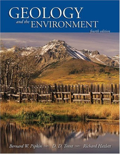 Geology And The Environment by Bernard W Pipkin