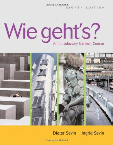 Wie Geht's? An Introductory German Course by Dieter Sevin