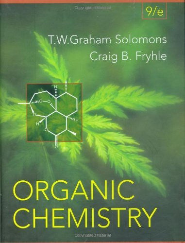 Organic Chemistry by T W Graham Solomons