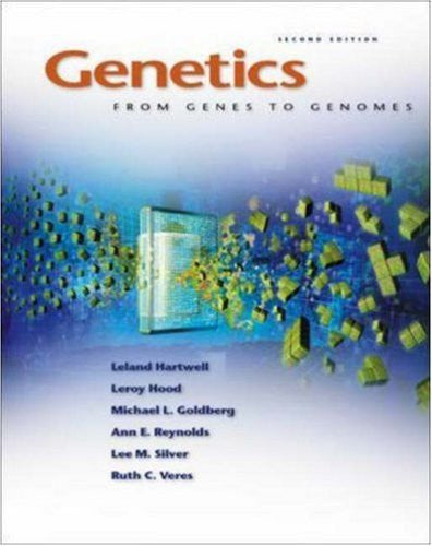 Genetics From Genes To Genomes by Leland Hartwell