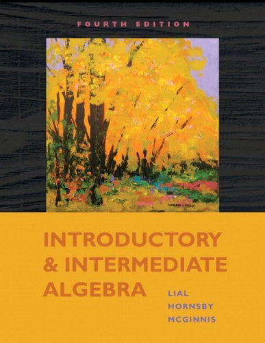 Introductory And Intermediate Algebra by Margaret L Lial