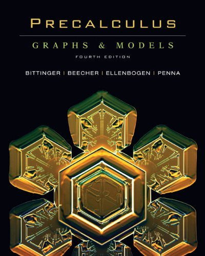 Precalculus Graphs And Models by Marvin L Bittinger