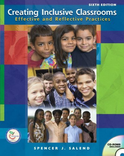 Creating Inclusive Classrooms by Spencer J Salend