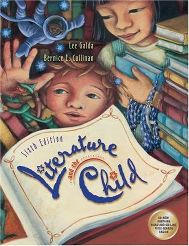 Literature And The Child by Lee Galda
