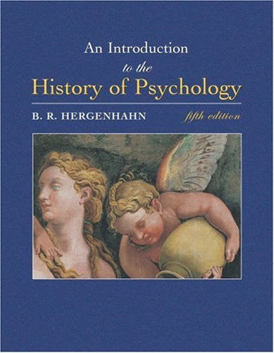 An Introduction To The History of Psychology by B R Hergenhahn