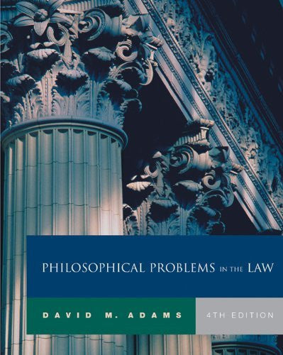 Philosophical Problems In The Law by David M Adams