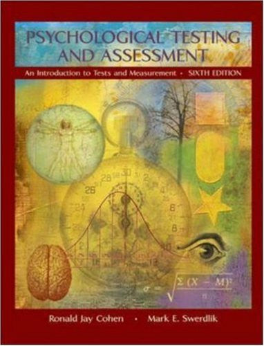 Psychological Testing And Assessment by Ronald Jay Cohen