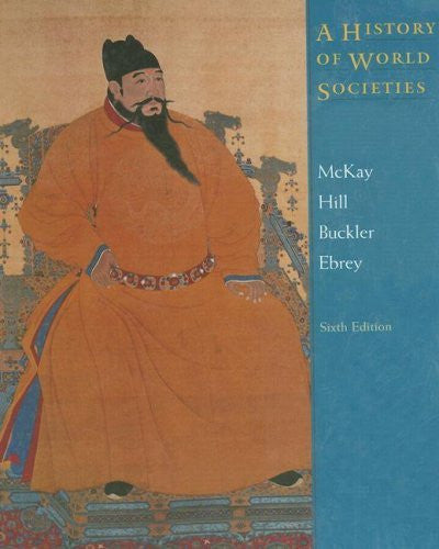 History Of World Societies by John P Mckay