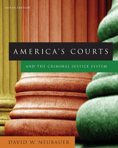America's Courts And The Criminal Justice System by David W Neubauer