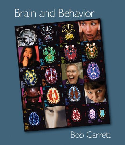 Brain And Behavior by Bob L Garrett