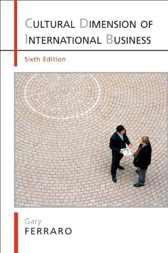 Cultural Dimension Of Global Business by Gary Ferraro