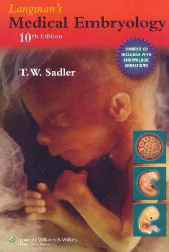 Langman's Medical Embryology by Thomas W Sadler