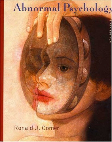 Abnormal Psychology by Ronald J Comer