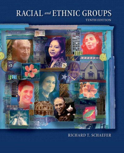 Racial And Ethnic Groups by Richard T Schaefer