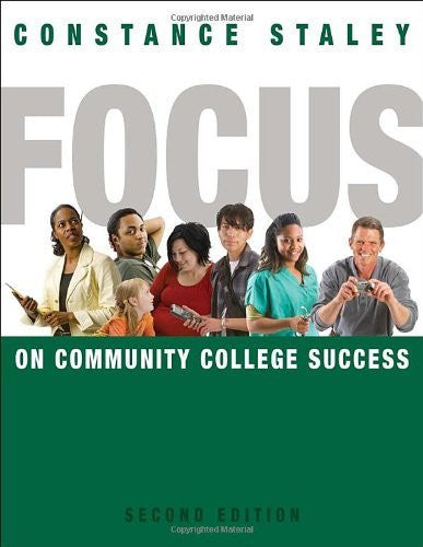 Focus On Community College Success by Constance Staley