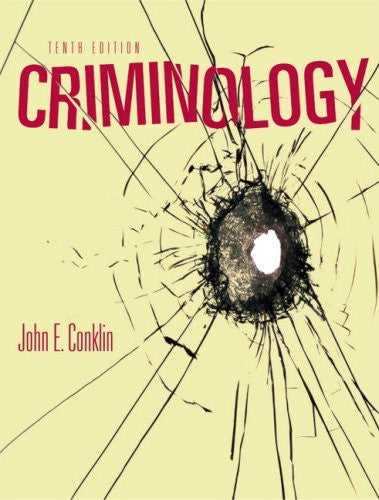 Criminology by John E Conklin