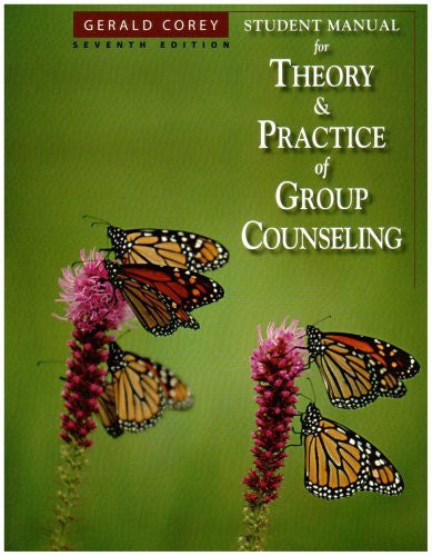 Student Manual For Corey's Theory And Practice Of Group Counseling by