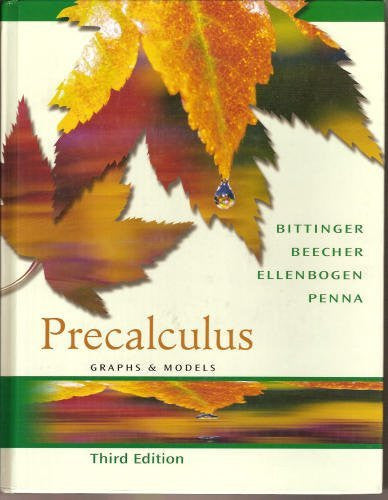 Precalculus Graphs And Models by Judith Beecher / Bittinger
