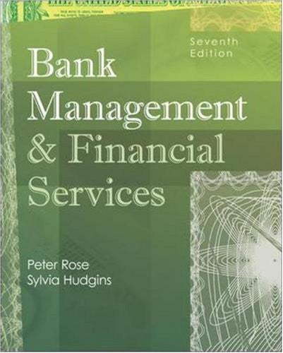 Bank Management And Financial Services by Peter Rose