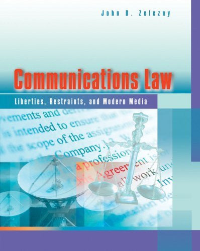 Communications Law by John D Zelezny