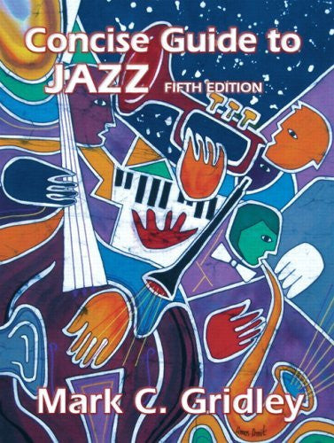 Concise Guide To Jazz by Mark C Gridley