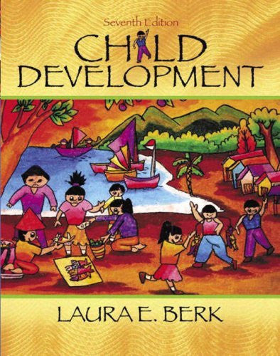 Child Development by Laura E Berk
