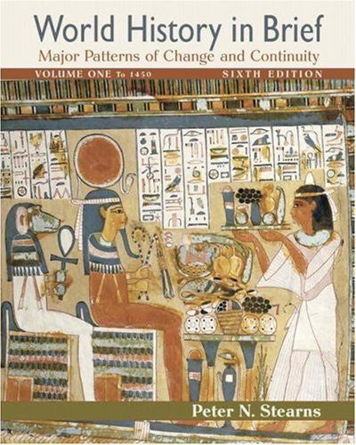 World History In Brief Volume 1 by Peter N Stearns
