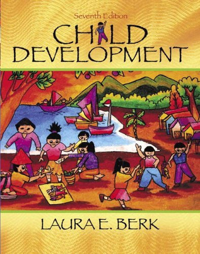 Child Development by Laura E Berk