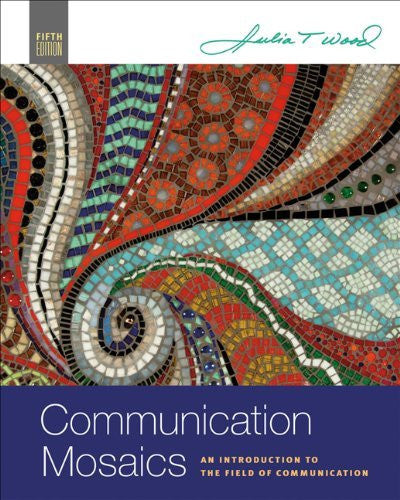 Communication Mosaics by Julia T Wood