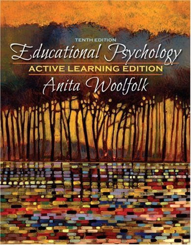 Educational Psychology Active Learning Edition by Anita Woolfolk