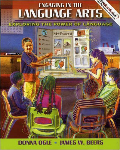 Engaging In The Language Arts by Donna Ogle