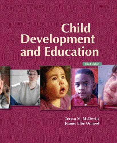 Child Development And Education by Teresa M McDevitt