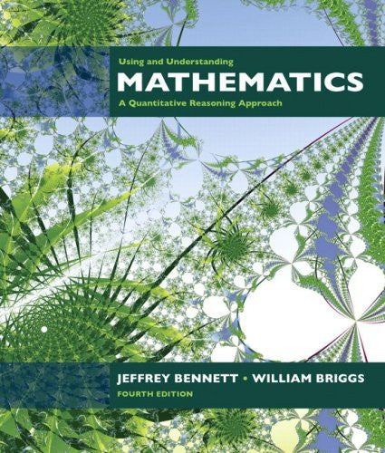 Using And Understanding Mathematics by Jeffrey O Bennett