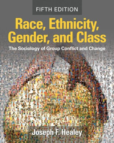 Race Ethnicity Gender And Class by Joseph F Healey