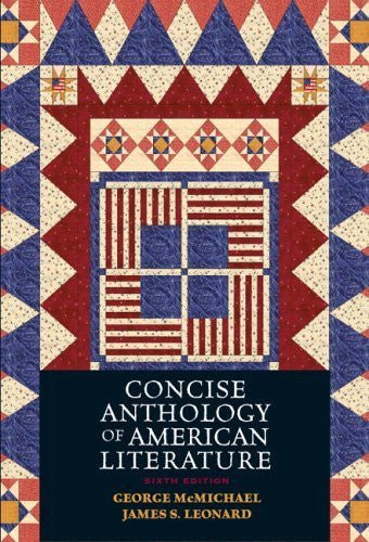 Concise Anthology of American Literature by George McMichael