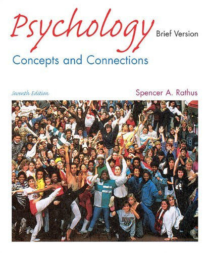 Psychology Concepts And Connections by Spencer A Rathus