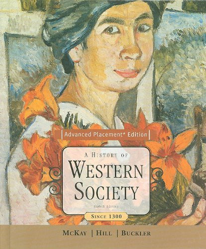 A History of Western Society Since 1300 by John P McKay