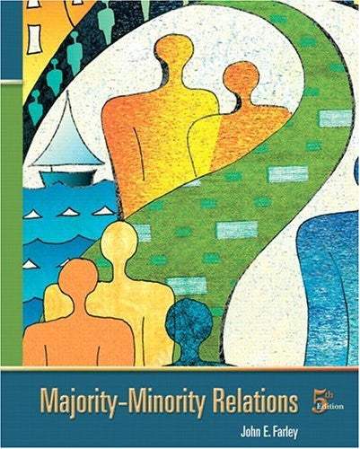 Majority-Minority Relations by John E Farley