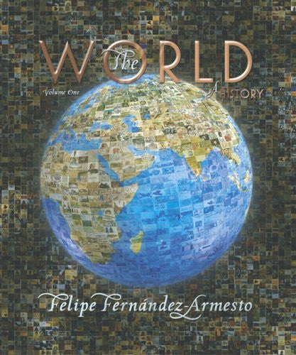 The World Volume 1 by Felipe Fernandez-Armesto