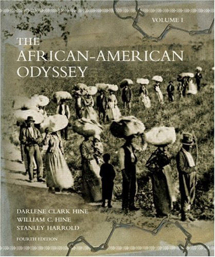 The African-American Odyssey Volume 1 by Darlene Clark Hine