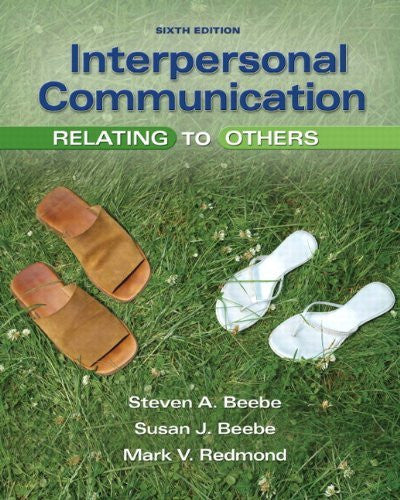 Interpersonal Communication by Steven A Beebe