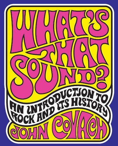 What's That Sound? by John Covach