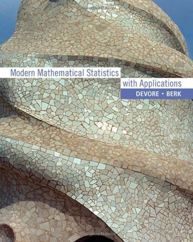 Modern Mathematical Statistics With Applications by Jay L Devore