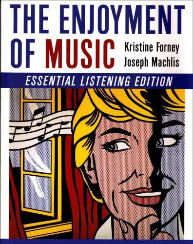The Enjoyment of Music by Kristine Forney