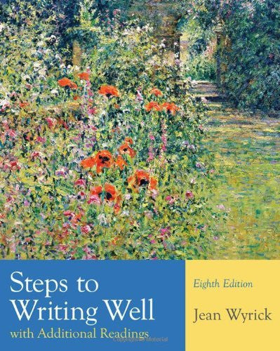 Steps To Writing Well With Additional Readings by Jean Wyrick