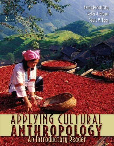 Applying Cultural Anthropology by Aaron Podolefsky